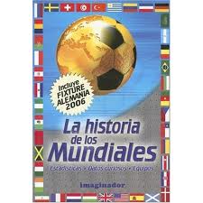 Historia de los Mundiales. La